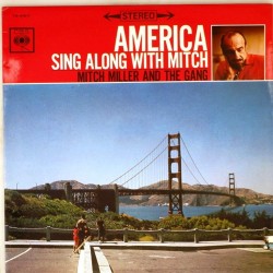 Пластинка Mitch Miller And The Gang America sing along with Mitch